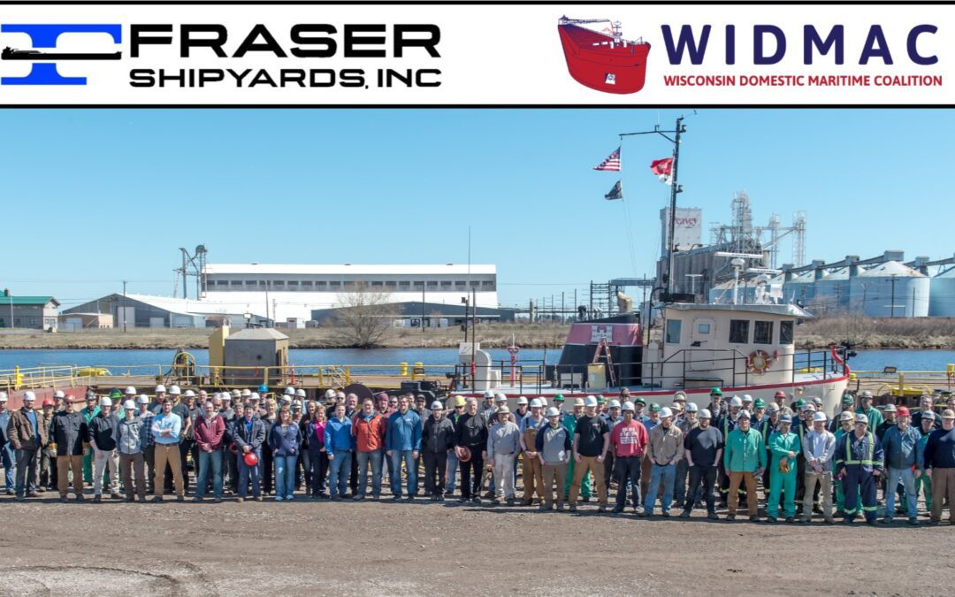 Celebrating National Maritime Day – Fraser Shipyards and the Wisconsin Domestic Maritime Coalition